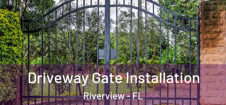  Driveway Gate Installation Riverview - FL