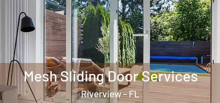 Mesh Sliding Door Services Riverview - FL