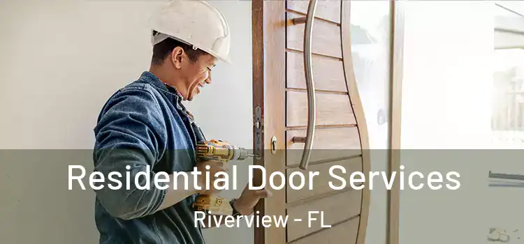Residential Door Services Riverview - FL
