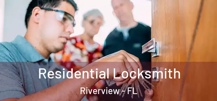  Residential Locksmith Riverview - FL